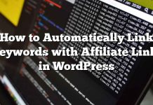 Cómo vincular palabras clave automáticamente con enlaces afiliados en WordPress