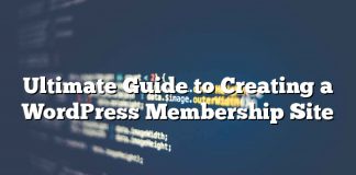 Guía definitiva para crear un sitio de membresía de WordPress