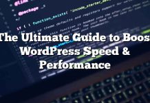 La guía definitiva para aumentar la velocidad y el rendimiento de WordPress