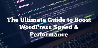 La guía definitiva para aumentar la velocidad y el rendimiento de WordPress