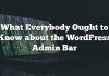 Lo que todo el mundo debería saber sobre la barra de administración de WordPress