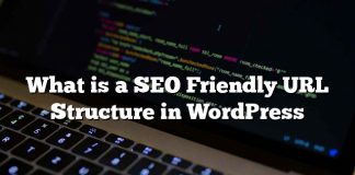 ¿Qué es una estructura de URL amigable con el SEO en WordPress?