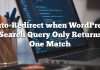 Redireccionamiento automático cuando la consulta de búsqueda de WordPress solo devuelve un partido