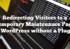Redirigir a los visitantes a una página de mantenimiento temporal en WordPress sin un complemento